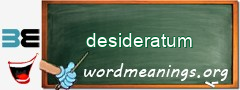 WordMeaning blackboard for desideratum